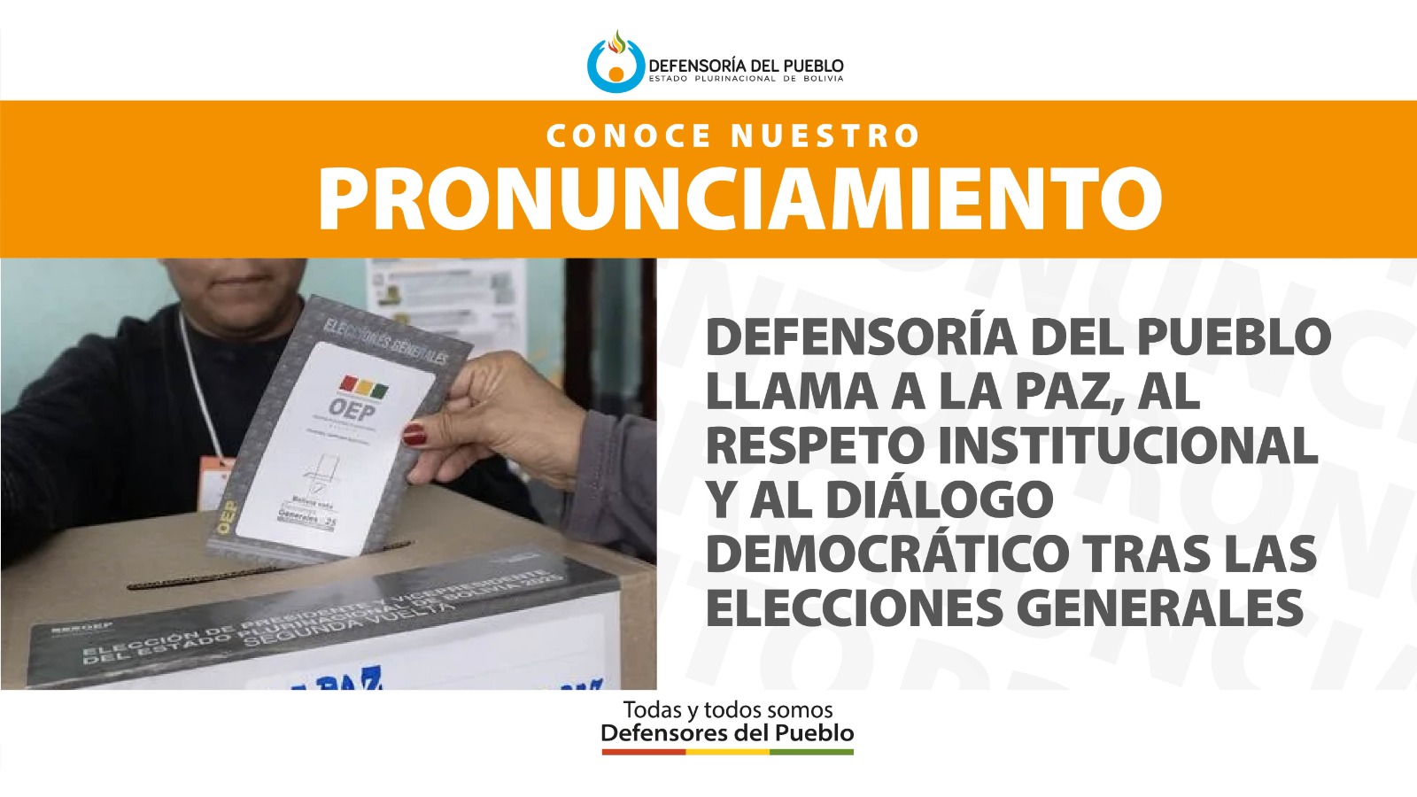 DEFENSORÍA DEL PUEBLO LLAMA A LA PAZ, AL RESPETO INSTITUCIONAL Y AL DIÁLOGO DEMOCRÁTICO TRAS LAS ELECCIONES GENERALES