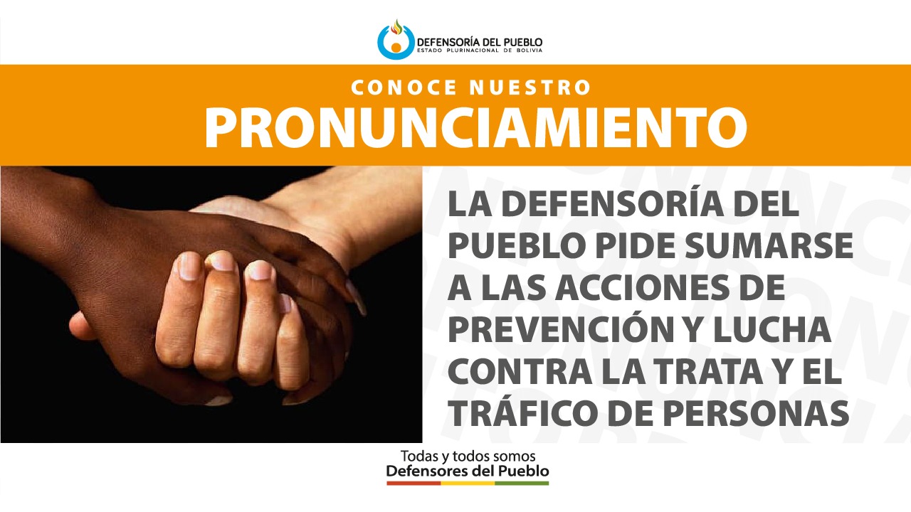 LA DEFENSORÍA DEL PUEBLO PIDE SUMARSE A LAS ACCIONES DE PREVENCIÓN Y LUCHA CONTRA LA TRATA Y EL TRÁFICO DE PERSONAS