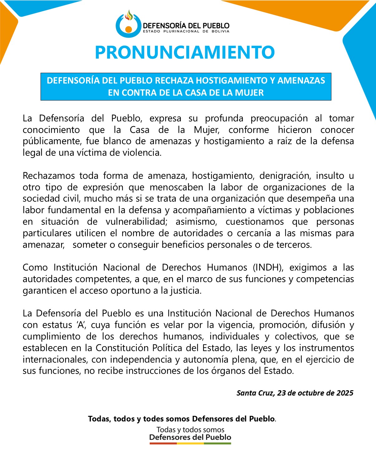 LA DEFENSORÍA DEL PUEBLO RECHAZA HOSTIGAMIENTO Y AMENAZAS EN CONTRA DE LA CASA DE LA MUJER